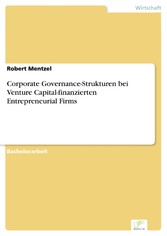 Corporate Governance-Strukturen bei Venture Capital-finanzierten Entrepreneurial Firms