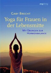 Yoga für Frauen in der Lebensmitte