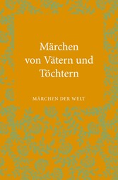 Märchen von Vätern und Töchtern