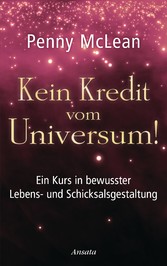 Kein Kredit vom Universum!