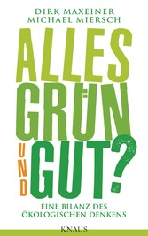 Alles grün und gut?