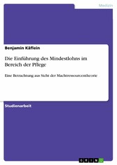 Die Einführung des Mindestlohns im Bereich der Pflege