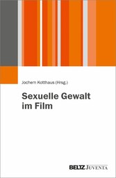 Sexuelle Gewalt im Film