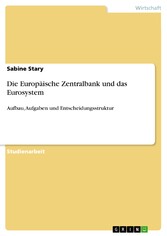 Die Europäische Zentralbank und das Eurosystem