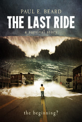 The Last Ride (A Survival Story)