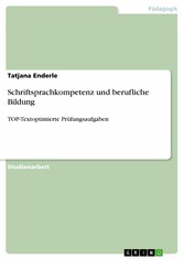 Schriftsprachkompetenz und berufliche Bildung