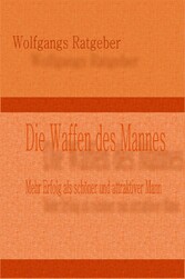 Die Waffen des Mannes