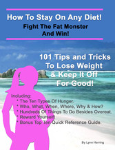 How To Stay On Any Diet! Fight The Fat Monster & Win!