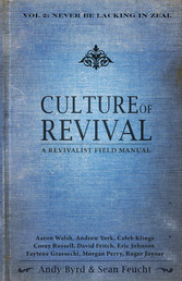 Culture of Revival: A Revivalist Field Manual