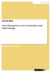 Zum Management von Luxusmarken und Markenimage