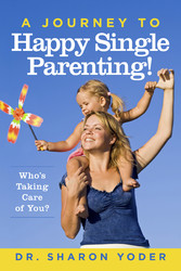 A Journey To Happy Single Parenting!