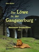 Der Löwe in der Gangsterburg