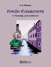 Frisör Kleinekorte in Venedig und anderswo