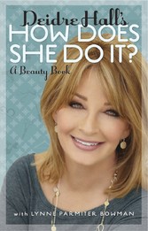 Deidre Hall's How Does She Do It?