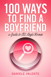 100 Ways To Find A Boyfriend