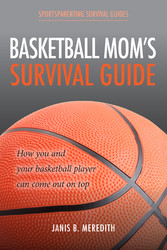 Basketball Mom's Survival Guide