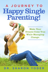 A Journey To Happy Single Parenting!