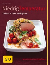 Niedrig Temperatur   Fleisch & Fisch sanft garen