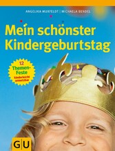 Mein schönster Kindergeburtstag