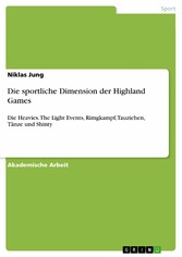 Die sportliche Dimension der Highland Games