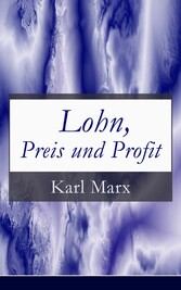 Lohn, Preis und Profit