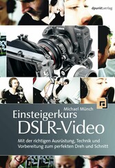 Einsteigerkurs DSLR-Video