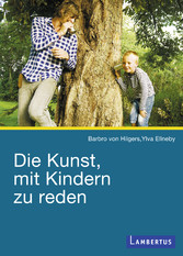 Die Kunst, mit Kindern zu reden