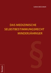 Das medizinische Selbstbestimmungsrecht Minderjähriger