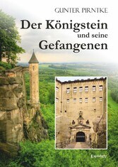 Der Königstein und seine Gefangenen