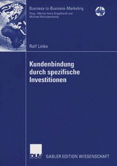 Kundenbindung durch spezifische Investitionen