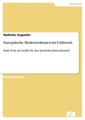 Europäische Marktstrukturen im Umbruch