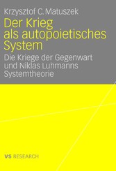 Der Krieg als autopoietisches System