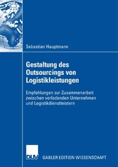 Gestaltung des Outsourcings von Logistikleistungen