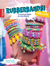 Rubberbands! ohne Loom