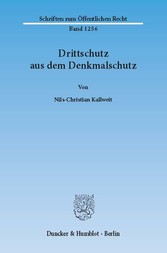 Drittschutz aus dem Denkmalschutz.