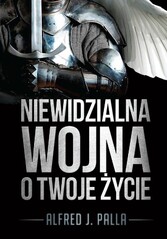 Niewidzialna wojna o Twoje zycie