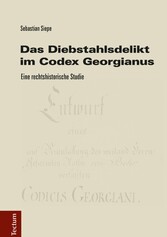 Das Diebstahlsdelikt im Codex Georgianus