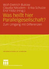 Was heißt hier Parallelgesellschaft?