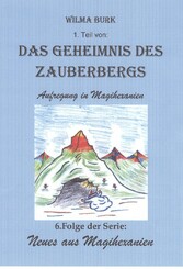 Das Geheimnis des Zauberbergs 1. Teil