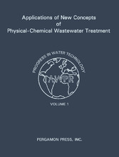 Applications of New Concepts of Physical-Chemical Wastewater Treatment