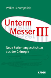 Unterm Messer III