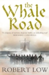 Whale Road (The Oathsworn Series, Book 1)