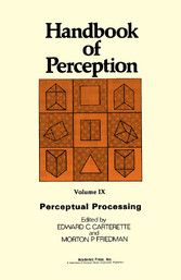 Handbook of Perception: Perceptual Processing v. 9