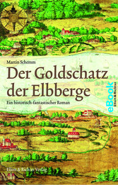 Der Goldschatz der Elbberge