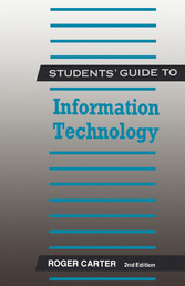 Students' Guide to Information Technology