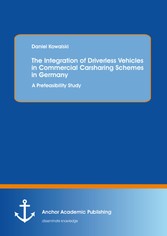 The Integration of Driverless Vehicles in Commercial Carsharing Schemes in Germany: A Prefeasibility Study