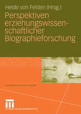 Perspektiven erziehungswissenschaftlicher Biographieforschung