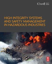 High Integrity Systems and Safety Management in Hazardous Industries