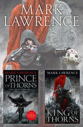 Broken Empire Series Books 1 and 2: Prince of Thorns, King of Thorns