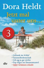 Jetzt mal unter uns ... - Teil 3